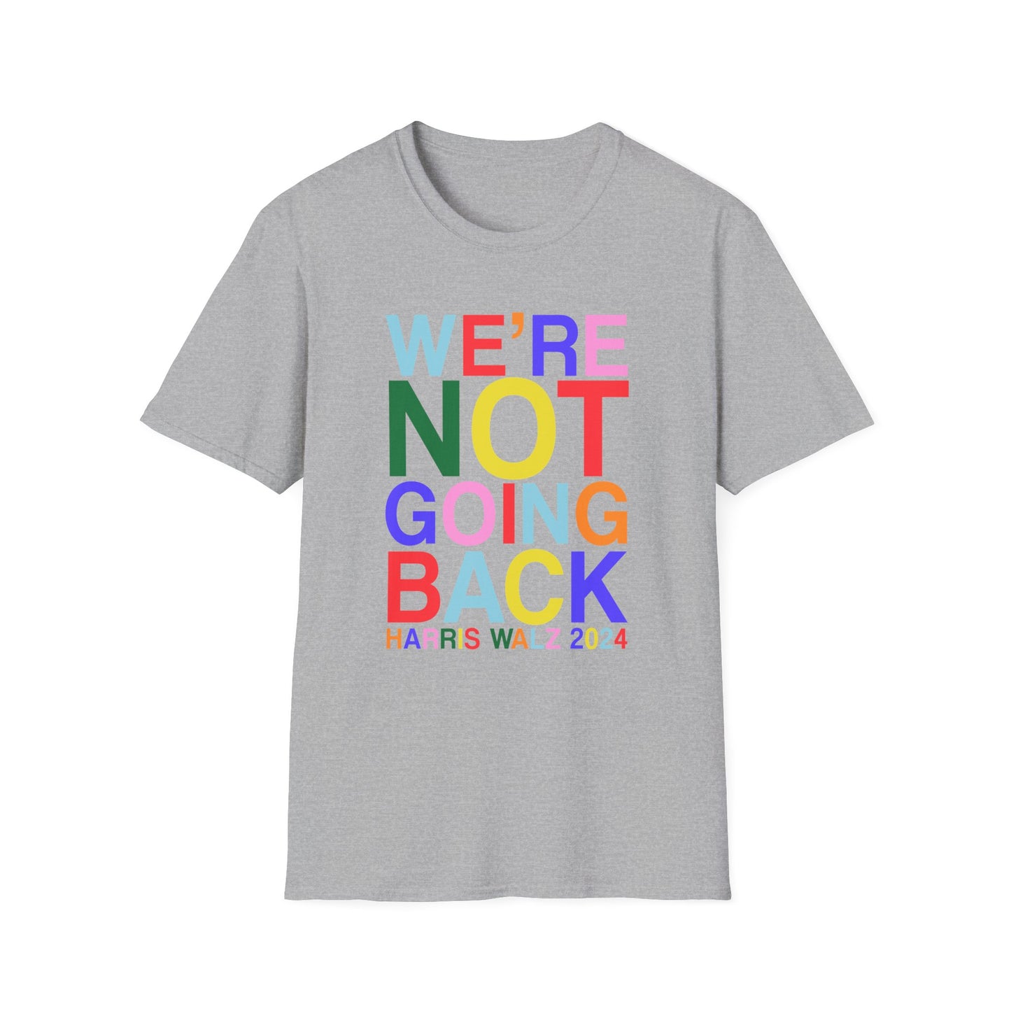 Harris Walz 2024 | We're Not Going Back Unisex Softstyle Tee (6 colors)