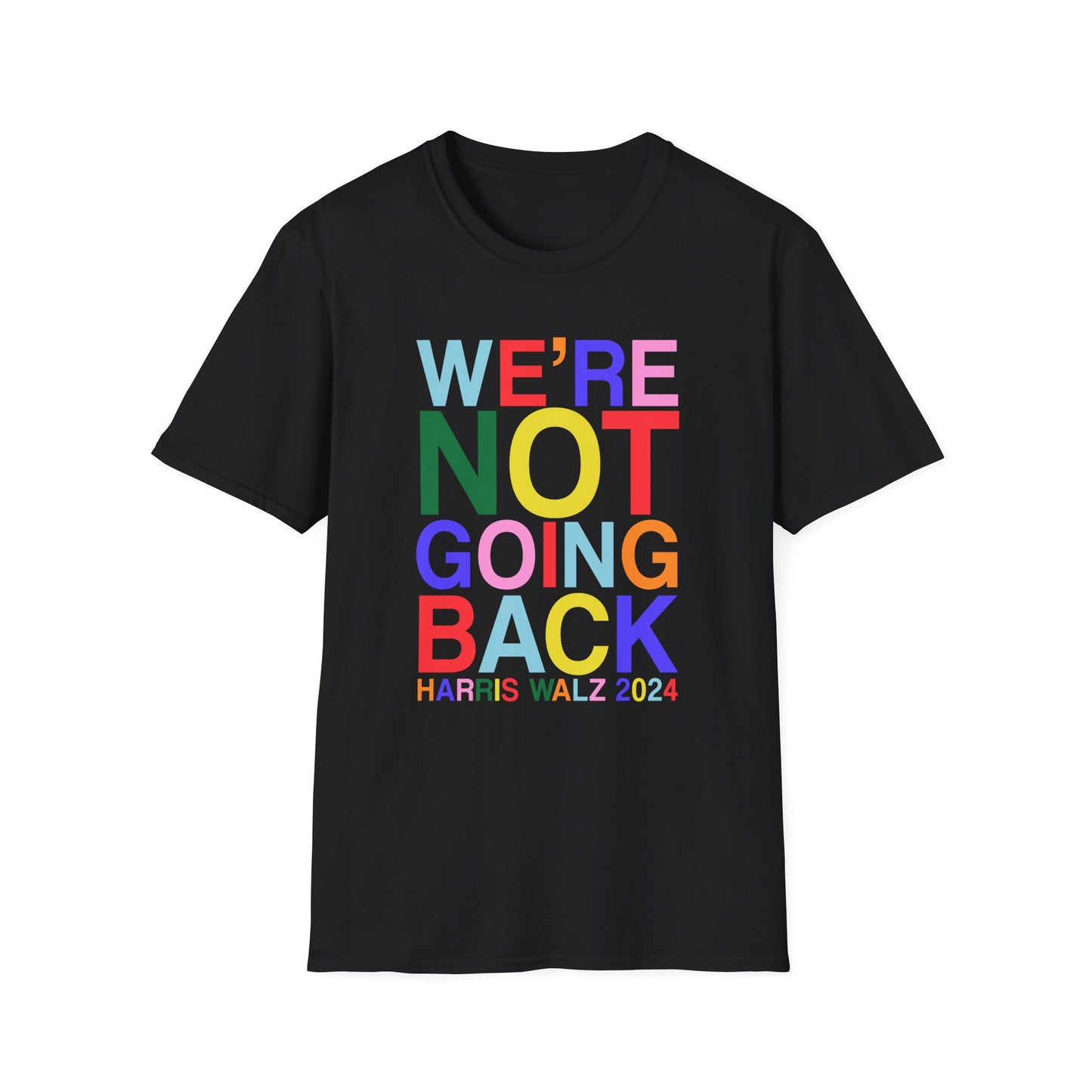 Harris Walz 2024 | We're Not Going Back Unisex Softstyle Tee (6 colors)