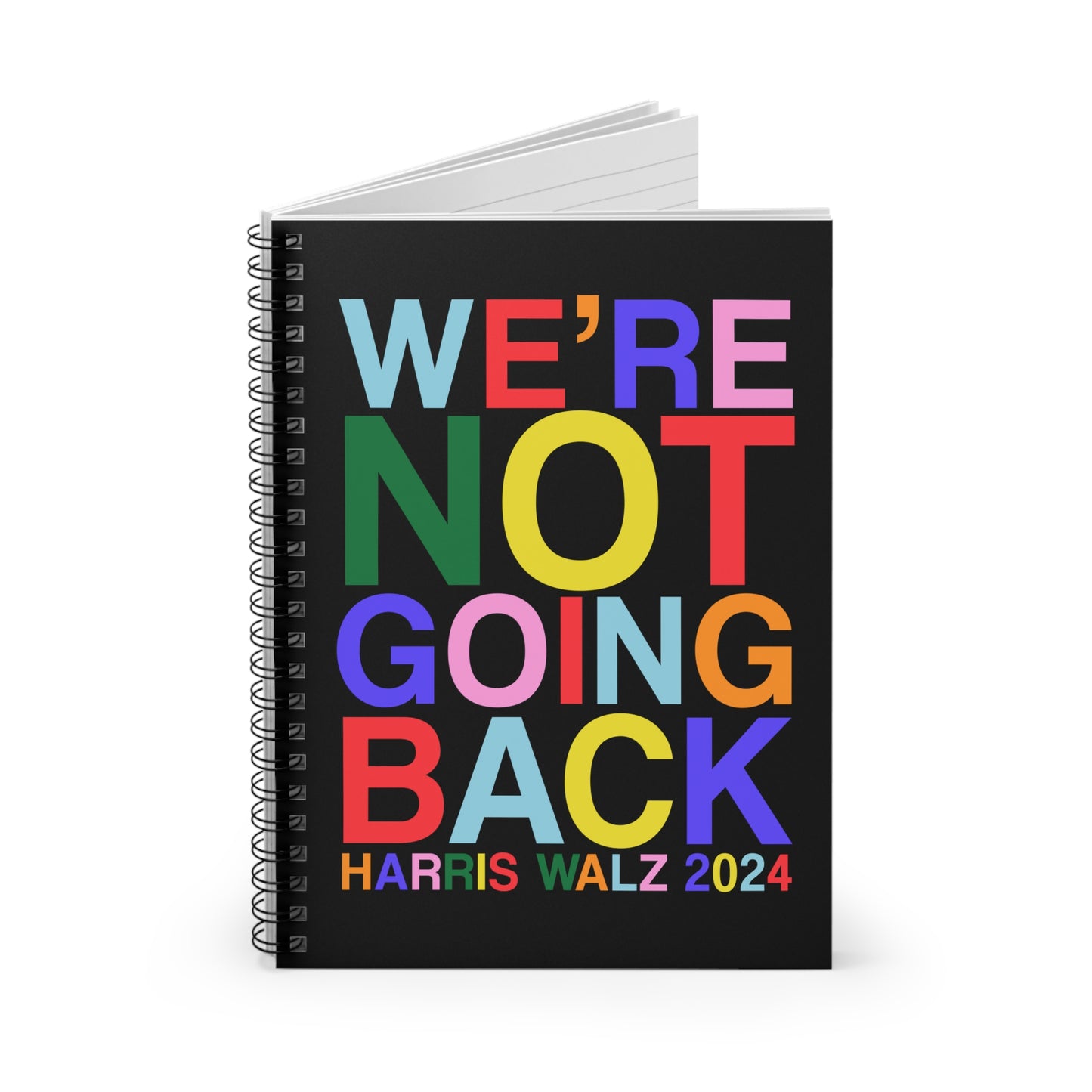 We're Not Going Back | Harris Walz 2024 6" x 8" Spiral Notebook - Ruled Line