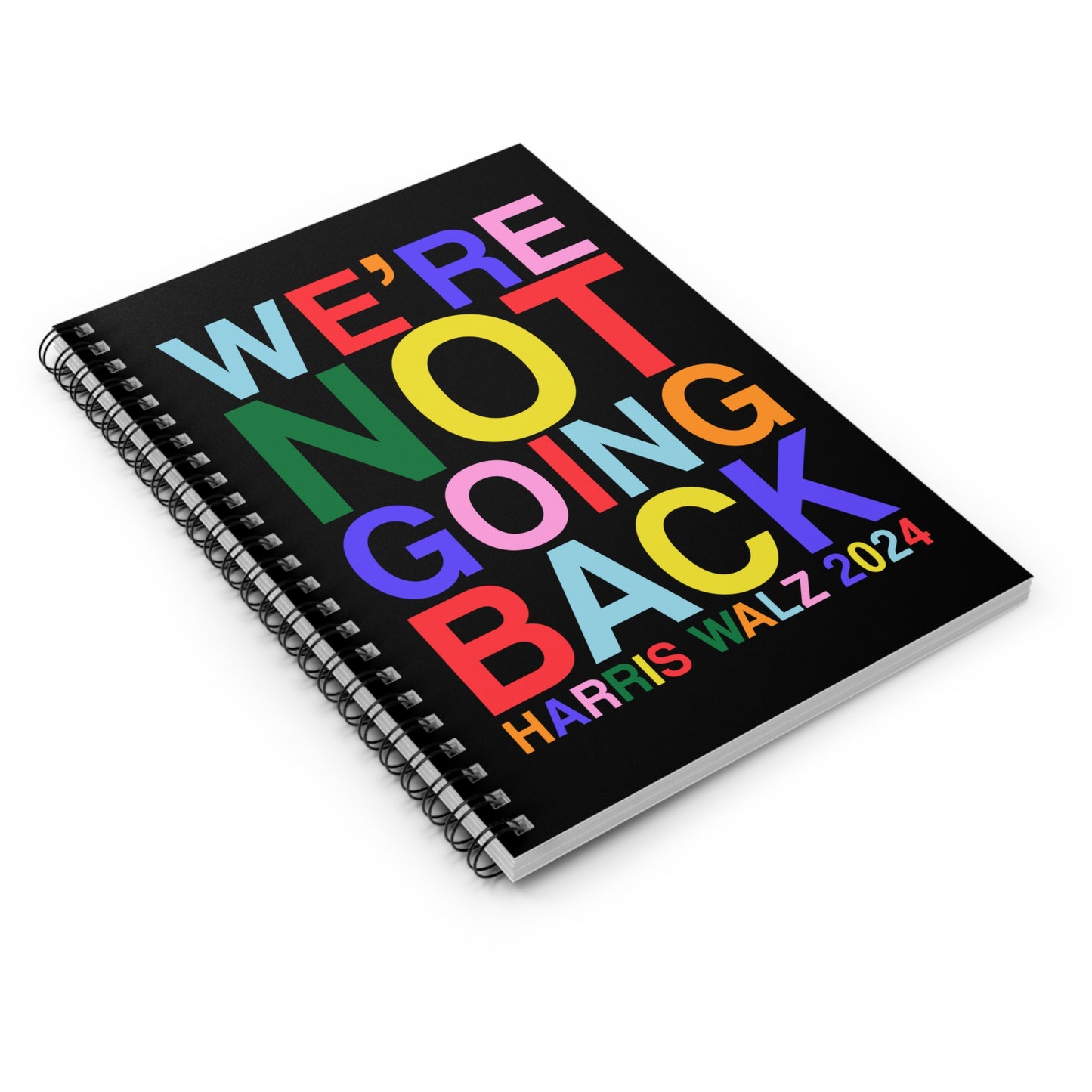 We're Not Going Back | Harris Walz 2024 6" x 8" Spiral Notebook - Ruled Line