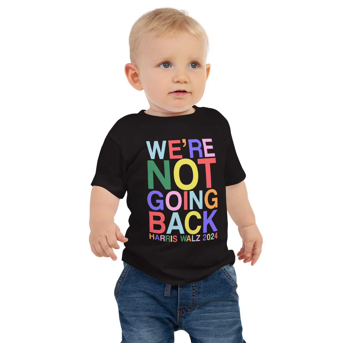 We're Not Going Back | Harris Walz 2024 Baby Jersey Classic Tee (2 colors - white & black)