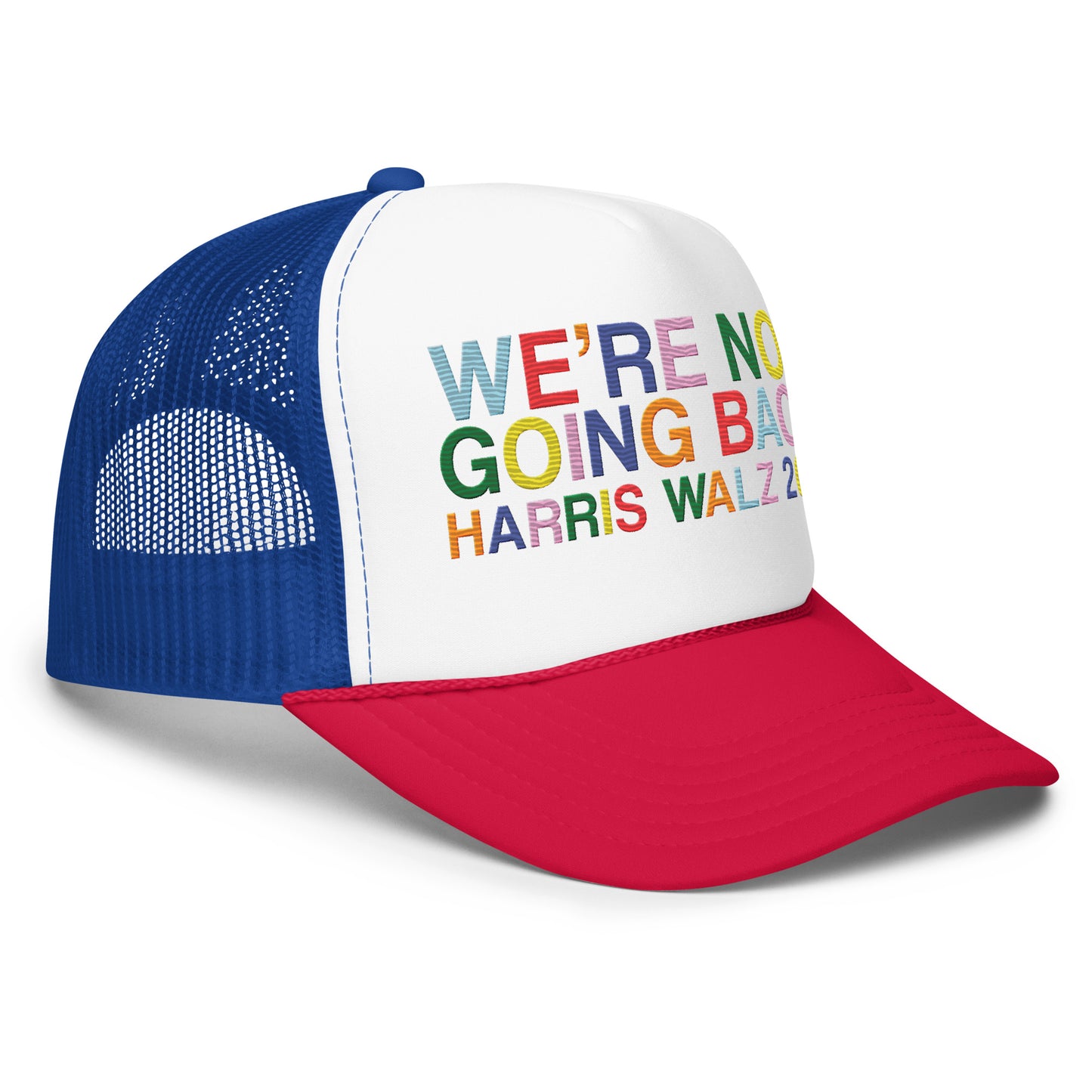 We're Not Going Back | Harris Walz 2024 Colorful Patriot Flat Embroidered Trucker Cap Trucker Hat