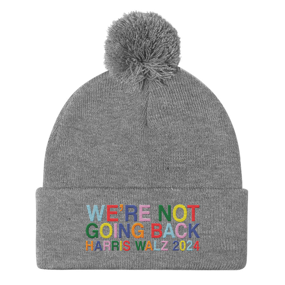 We're Not Going Back | Harris Walz 2024 3D Puff Embroidered Pom Pom Beanie (2 colors)