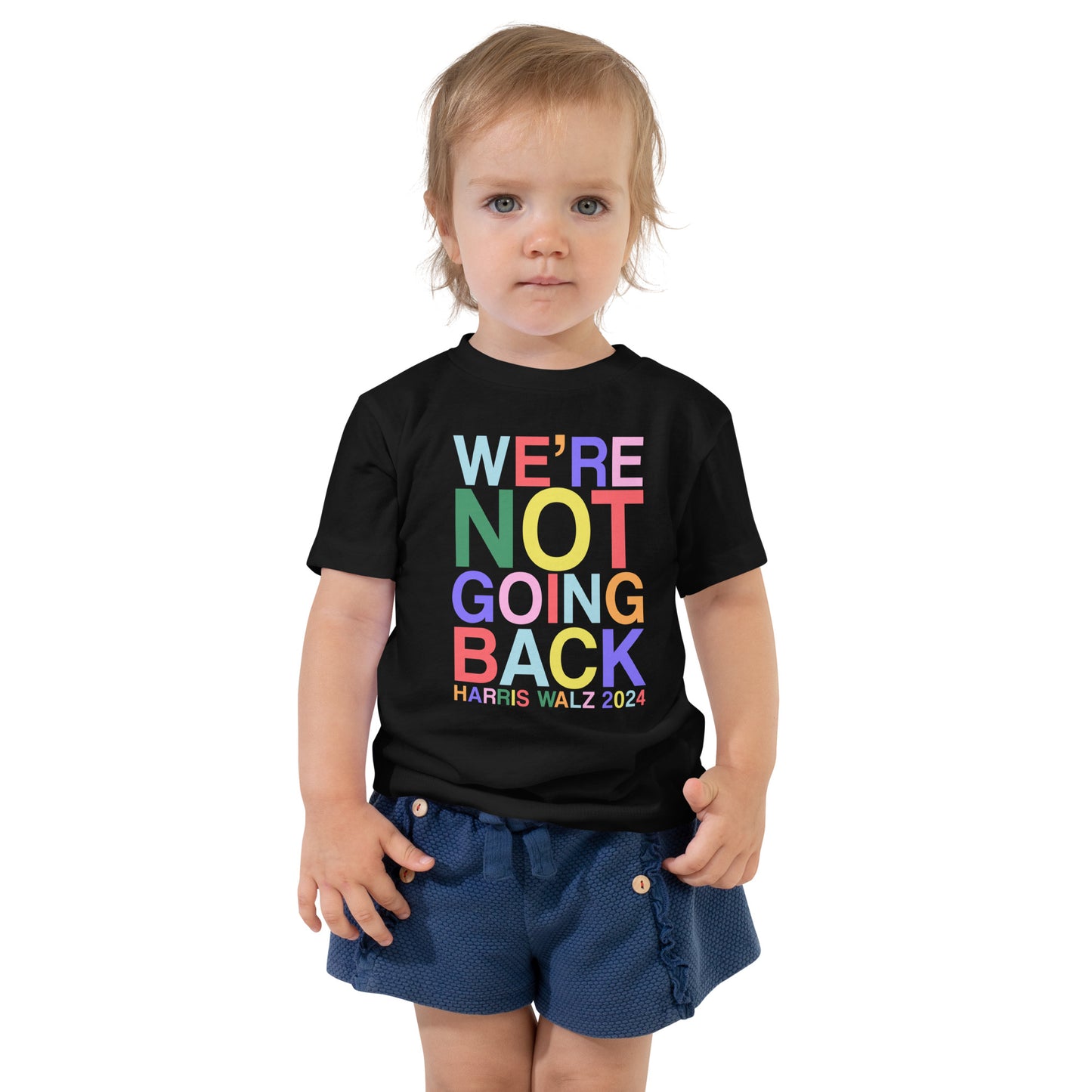 We're Not Going Back | Harris Walz 2024 Toddler Classic Tee (2 colors - white & black)