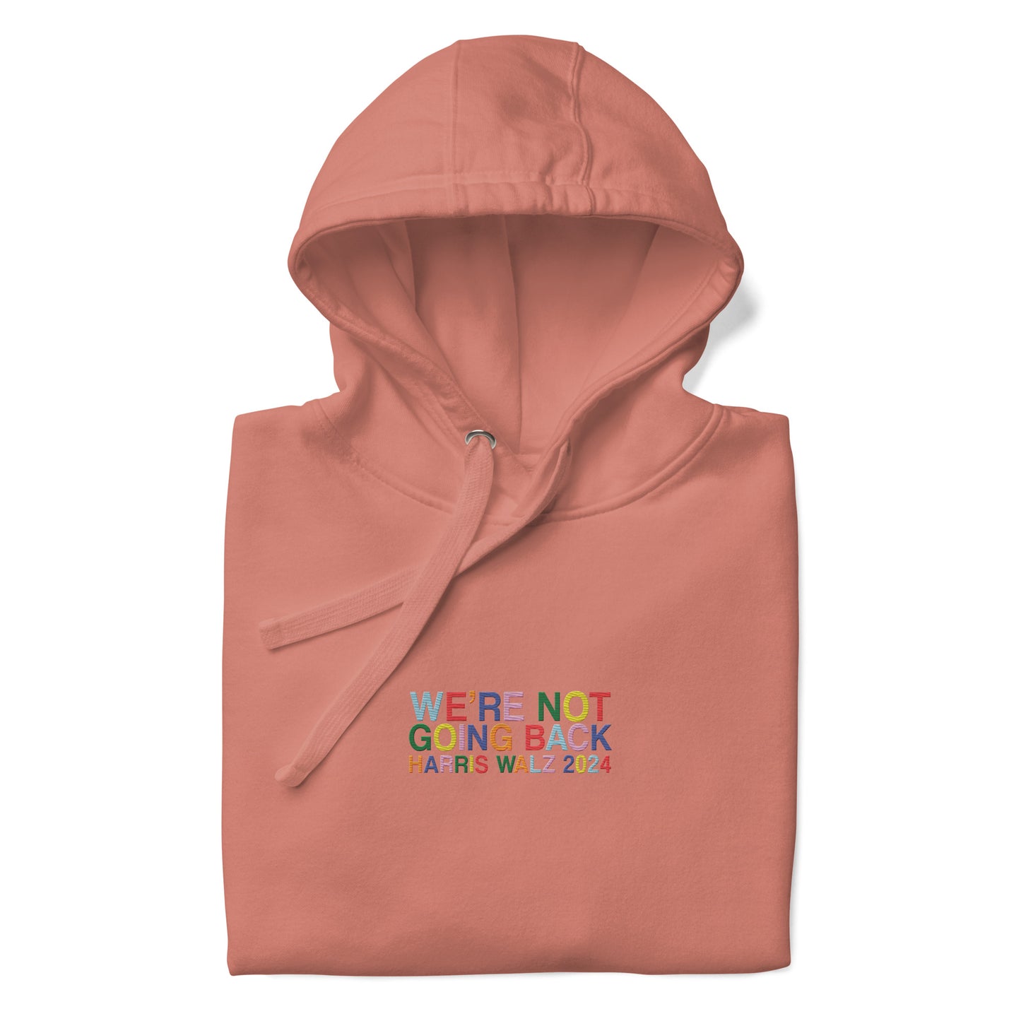 We're Not Going Back | Harris Walz 2024 Embroidered Unisex Hoodie (2 colors)